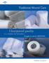 Traditional Wound Care. Unsurpassed quality. in a complete line of products. brought to you by MEDLINE MEDLINE