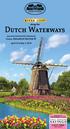 Dutch Waterways SAVINGS. along the. April 25 to May 3, Deluxe Amadeus Silver II SAVE $ 2000 PER COUPLE. aboard the Exclusively Chartered