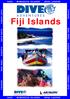 NADI MAMANUCA ISLANDS BEQA LAGOON. Fiji Islands TAVEUNI RAKI RAKI KADAVU SAVU SAVU VANUA LEVU YOUR DIVING HOLIDAY SPECIALIST