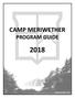 Adult Leaders and Parents, I am excited to welcome you to Camp Meriwether. Camp Meriwether is a wonderful camp with amazing staff. We are working dili