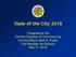 State of the City Presented to the Cerritos Chamber of Commerce by Cerritos Mayor Mark E. Pulido City Manager Art Gallucci May 31, 2018