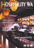 OSPITALITY WA BAR LAFAYETTE. Chefs return to Skilled Occupation List. Meet the New AHA Board. AHA pivotal role. June / July Issue 42