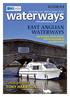 waterways EAST ANGLIAN WATERWAYS Canal pioneer TONY HARRISON Keeping our Waterways Alive THE BROADS, RIVER STOUR, NORTH WALSHAM & DILHAM CANAL