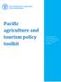 Pacific agriculture and tourism policy toolkit. Policy measures to promote linkages and drive inclusive growth in Pacific Island Countries