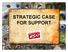 STRATEGIC CASE FOR SUPPORT