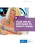 YOUR STEP BY STEP GUIDE TO GRANTS ONLINE.