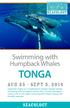 Swimming with. Humpback Whales TONGA AUG 25 - SEPT 5, Seacology
