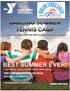 BEST SUMMER EVER! Friendship, Accomplishment, Belonging OF SOUTHERN NEVADA. lasvegasymca.org/camp. june 8 august 21