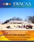 THE OFFICIAL SWACAA MAGAZINE VOL: 9 - AUGUST 2016 AIRPORT STAKEHOLDERS EMERGENCY RESPONSE EXERCISE AT KMIII THE 36TH SADC SUMMIT WE ARE READY FOR IT!