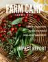 FARM CAMP IMPACT REPORT CAMPER EVALUATIONS PARENT RESPONSES SCHOLARSHIP FAMILY VOICES S U M M E R