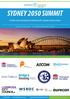 SYDNEY 2050 SUMMIT. A three-city metropolis by delivering the greater Sydney vision. Sydney: 2-5 May 2017 The Adina Harbourside, Sydney