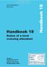 Handbook 18. Handbook 18. Duties of a level crossing attendant. GE/RT8000/HB18 Rule Book