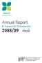 Annual Report 2008/09. & Financial Statements. housing association ltd.