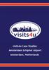 visits4u Case Studies: Amsterdam Schiphol Airport Amsterdam, Netherlands