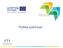 European Union European Regional Development Fund. Sharing solutions for better regional policies. Politika súdržnosti