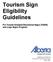 Tourism Sign Eligibility Guidelines. For Tourist Oriented Directional Signs (TODS) and Logo Signs Program