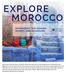 Explore exotic Northern Africa s mountains, deserts and coasts with our trip through Morocco s enticing cities and villages. Dive into the colorful