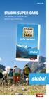 STUBAI SUPER CARD The summer all-inclusive card Valid for your entire stay