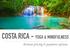 COSTA RICA - YOGA & MINDFULNESS. Retreat pricing & payment options