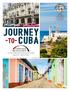 JOURNEY. A Cross-Cultural Educational Exchange March 30 - April 3, Organized by Cuba Cultural Travel with CLE Abroad CST