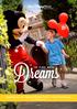 Dreams THE PLACE WHERE COME TRUE. Experience six magical Disney Parks in the Florida sun Brochure. Disney