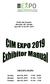 Palais des Congrès Montréal, QC, Canada April 28 th to the 30 th, 2019 CIM EXPO HOURS
