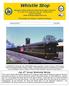 Whistle Stop. Preserving Our Region s Railroad Heritage. Volume 33 No. 7 July 2013