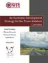 An Economic Development Strategy for the Trans- Kalahari Corridor. Daniel Brundige Elizabeth Dawson Mackenzie Massey Sasha Moore