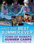 HAVE THE BEST SUMMER EVER TOWN OF RAMAPO SUMMER CAMPS FULL DAY / HALF DAY / SPECIALTY / TRAVEL / TEENS