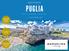 PUGLIA. Stockholm 1-8, O C T O B E R, E P I C U R E A N T R A V E L DISCOVER THE REAL ITALY BOUTIQUE HOTELS INCREDIBLE FOOD AND WINE