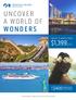 a World of wonders $1,399 * $400 on selected itineraries Convenient departures from Fremantle Cruise 12 nights From Per person twin share