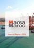 Marsa Maroc in brief. Corporate name : Société d Exploitation des Ports Marsa Maroc. Date of creation : December 1 st, 2006