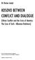 KOSOVO BETWEEN CONFLICT AND DIALOGUE (Ethnic Conflict and the Crisis of Identity: The Case of Serb - Albanian Relations)