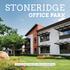 STONERIDGE OFFICE PARK. The space you need to make a life... while you are making a living.