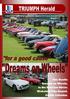This Month: Dreams on Wheels. In the Rierview Mirror. Michelotti Plus Report. Events Calendar. May2017