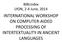 BiBLindex LYON, 2-4 June, 2014 INTERNATIONAL WORKSHOP ON COMPUTER-AIDED PROCESSING OF INTERTEXTUALITY IN ANCIENT LANGUAGES