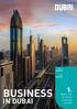 DUBAI BUSINESS. Global hub for future business growth IN DUBAI