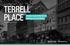 TERRELL PLACE WORLD-CLASS HOME FOR AN UNPARALLELED EXPERIENCE