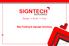SIGNTECH. Way Finding & Signage Solutions. Design Build Care WORLDWIDE