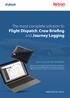 The most complete solution to Flight Dispatch, Crew Briefing and Journey Logging