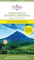 COSTA RICA S NATURAL HERITAGE February 21-March 3, 2019