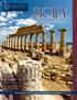 Sicily. October 2-12, 2019 (11 days 16 guests) Archaeology-focused tours for the curious to the connoisseur. Archaeology, Art & Cuisine