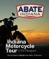 Indiana Motorcycle Tour 2019 Passport. This Tour Program is dedicated to the memory of Mike Meyer