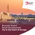 Brussels Airport Route Development Fly to the heart of Europe