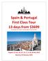 Spain & Portugal First Class Tour 13 days from $3699. Per person twin share including flights from Australia