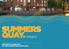 WELCOME TO SUMMERS QUAY. IT S TIME TO UNLOCK YOUR LUXURY LIVING. 67 LUXURY APARTMENTS UNLOCK LUXURY LIVING