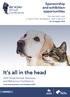It's all in the head. Sponsorship and exhibition opportunities. 46 th ASAV. Annual. Conference Small Animal, Dentistry and Behaviour Conference