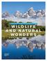 WILDLIFE. Hot springs, bison and bears await on this 1,763-mile adventure. FROM XXXX, TO XXXX xxx Miles