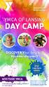 DAY CAMP YMCA OF LANSING. DISCOVER Your best self #summerdiscovery WESTSIDE YMCA. After Camp Swim Lessons