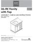 36-IN Vanity. with Top ASSEMBLY, CARE & USE INSTRUCTIONS. Français p. 8. Español p. 15 MODEL #2026VA ITEM #